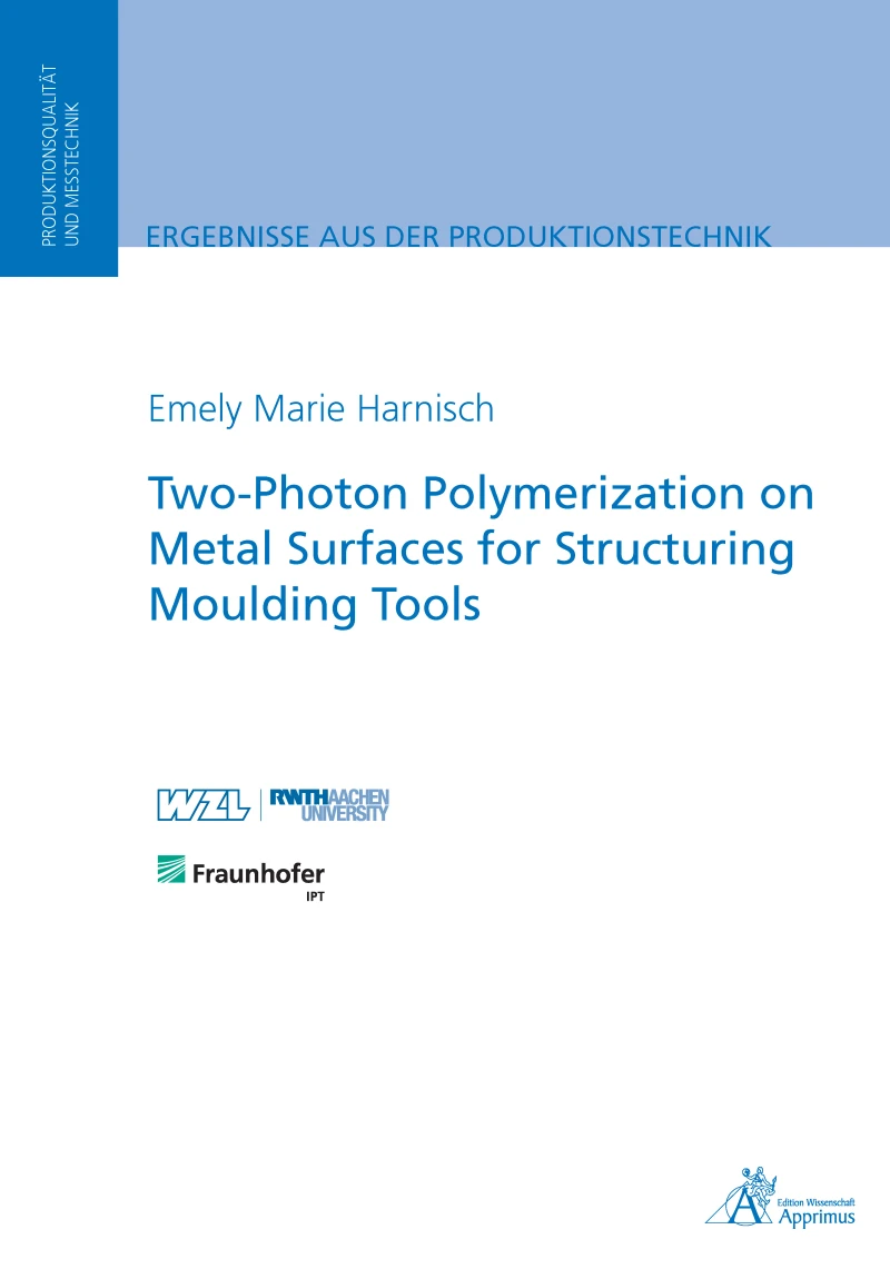 Portada: Two-Photon Polymerization on Metal Surfaces for Structuring Moulding Tools