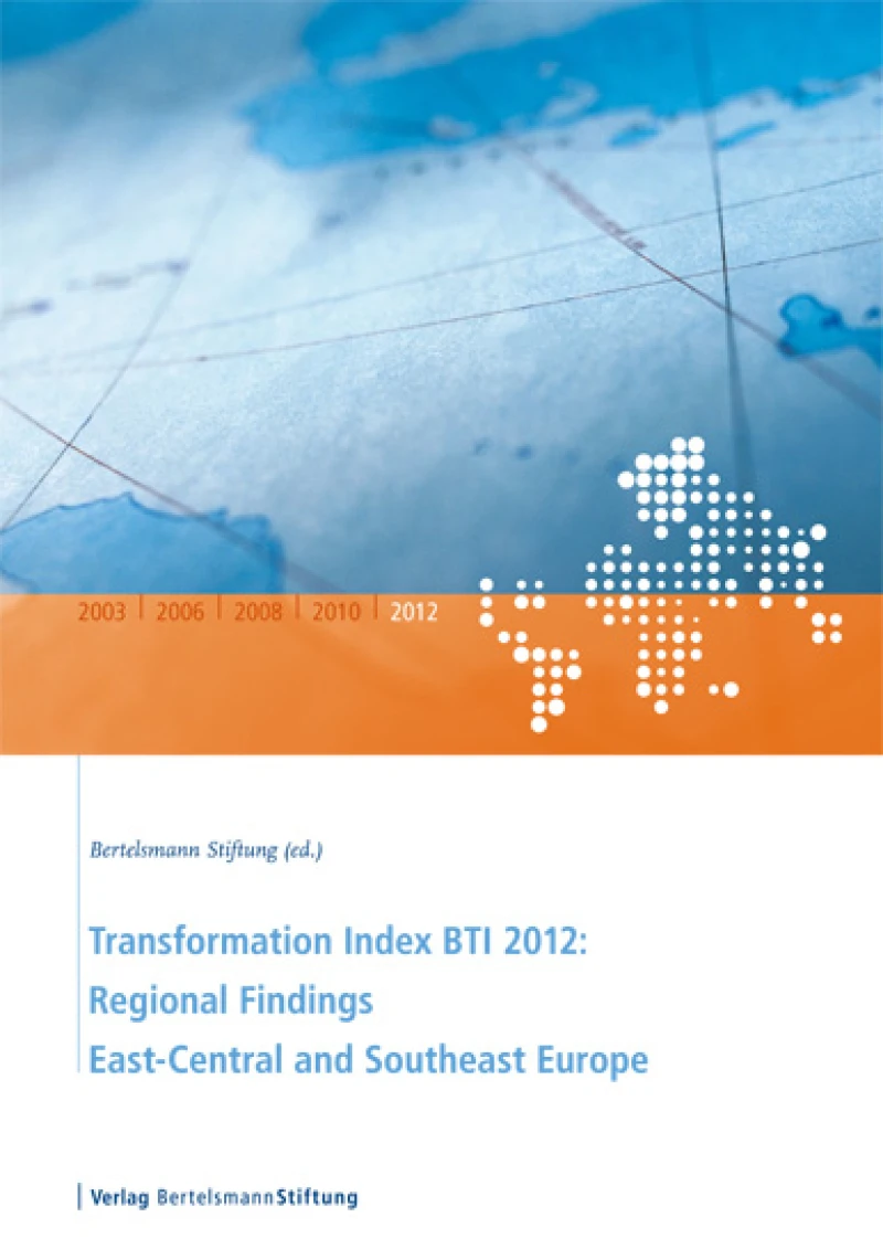 Portada: Transformation Index BTI 2012: Regional Findings East-Central and Southeast Europe