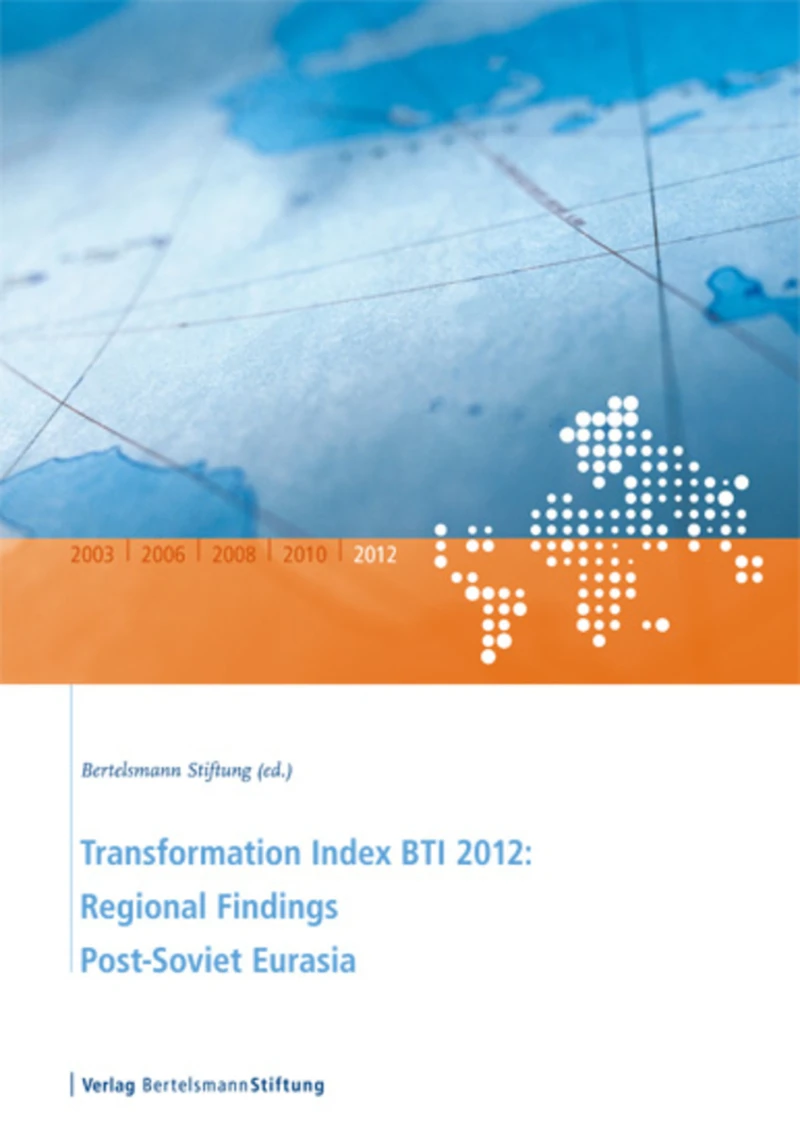 Portada: Transformation Index BTI 2012: Regional Findings Post-Soviet Eurasia