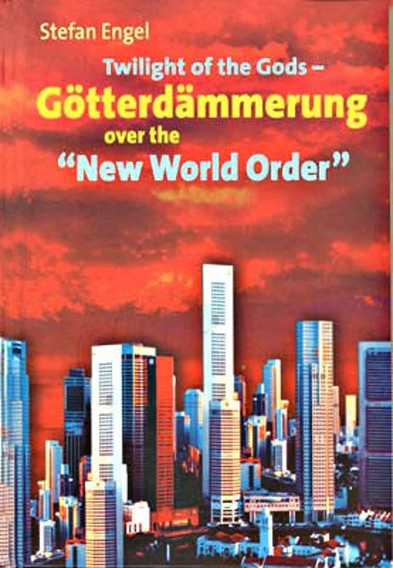 Portada: Twilight of the Gods - Götterdämmerung over the "New World Order"