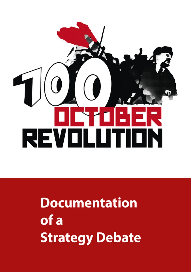 Portada: 100 Years October Revolution - Documentation of a Strategy Debate