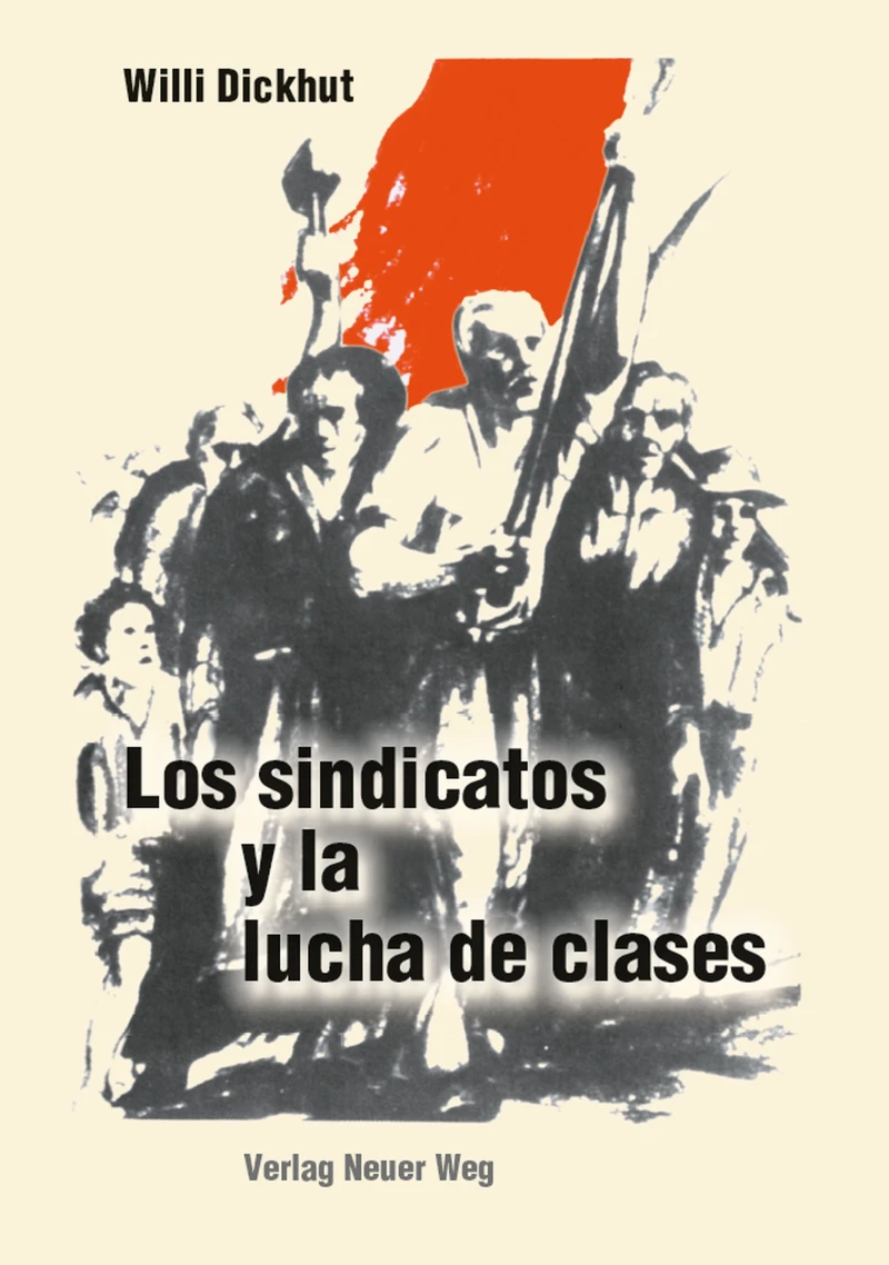 Portada: Los sindicatos y la lucha de clases