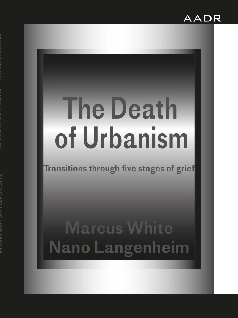 Portada: The Death of Urbanism