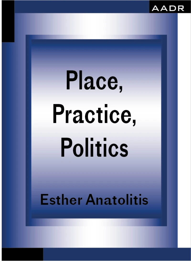 Portada: Place, Practice, Politics
