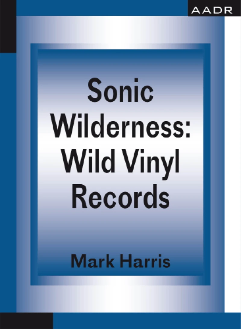 Portada: Sonic Wilderness: Wild Vinyl Records