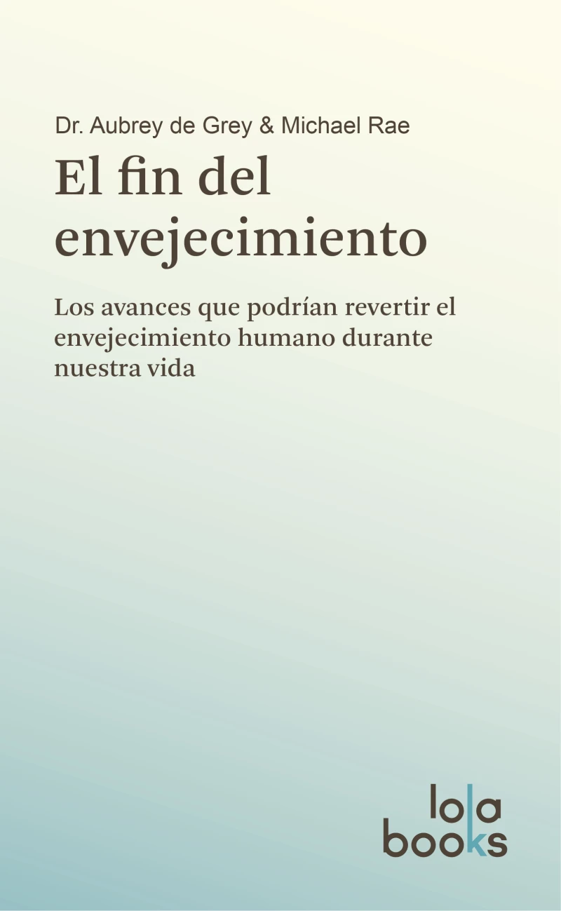Portada: El fin del envejecimiento