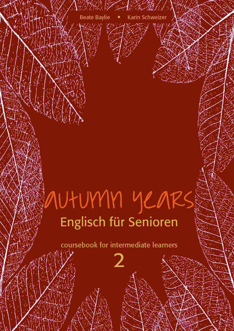 Portada: Autumn Years - Englisch für Senioren 2 - Intermediate Learners - Coursebook