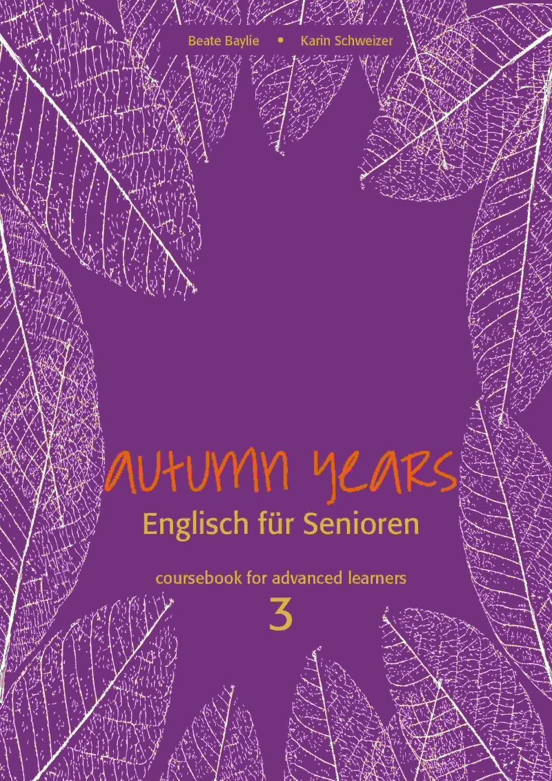 Portada: Autumn Years - Englisch für Senioren 3 - Advanced Learners - Coursebook