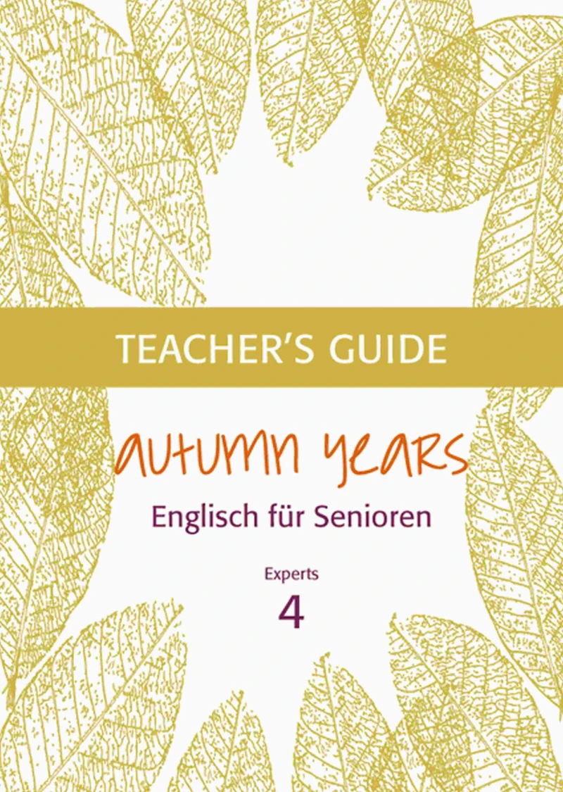 Portada: Autumn Years - Englisch für Senioren 4 - Experts - Teacher's Guide