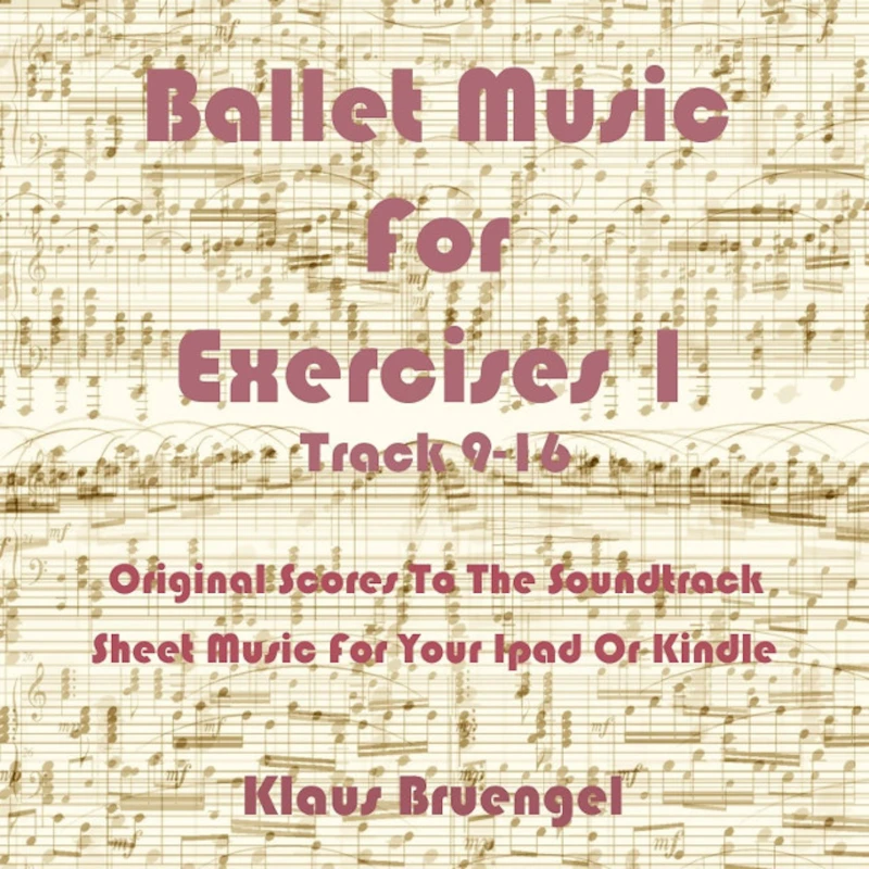 Portada: Ballet Music For Exercises 1, Track 9-16