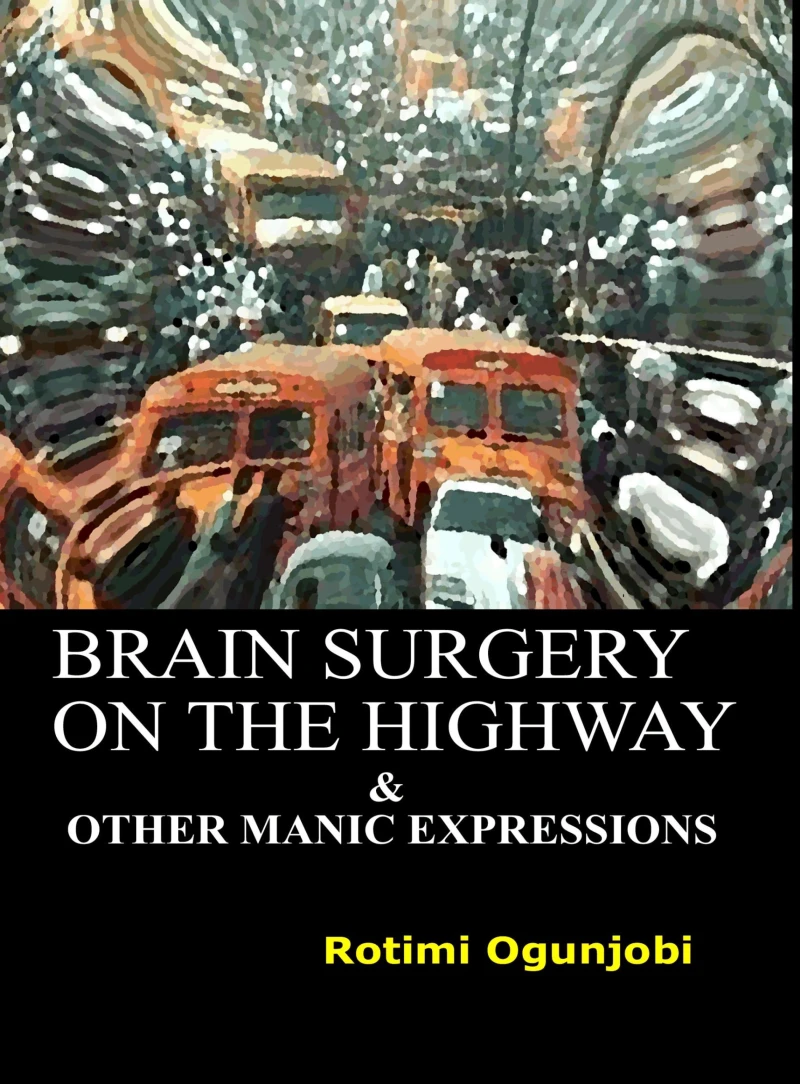 Portada: Brain Surgery on the Highway and Other Manic Expressions