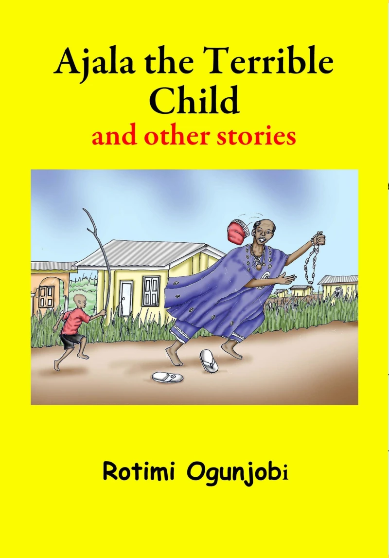 Portada: Ajala the Terrible Child and other Stories
