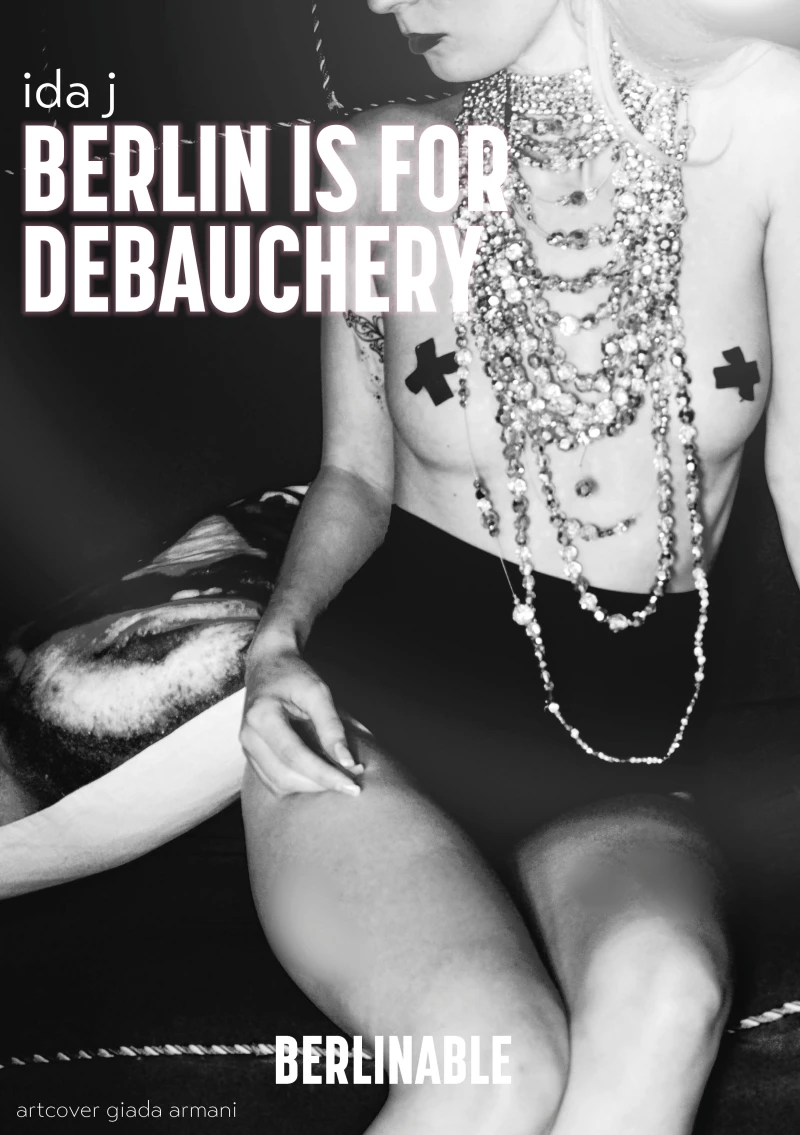 Portada: Berlin is for Debauchery
