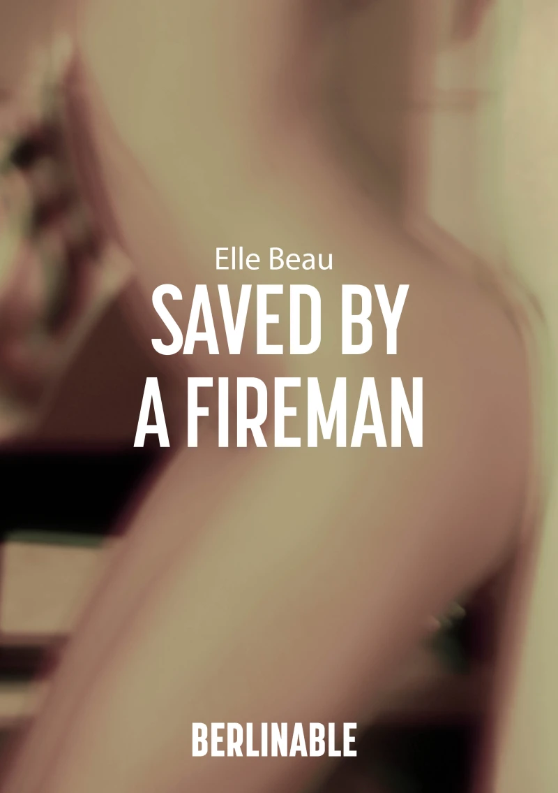 Portada: Saved by a Fireman