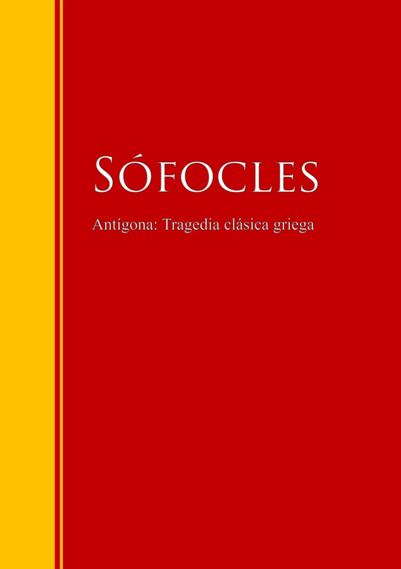 Portada: Antígona: Tragedia clásica griega