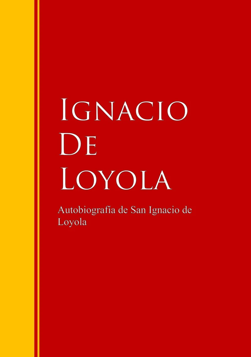 Portada: Autobiografía de San Ignacio de Loyola