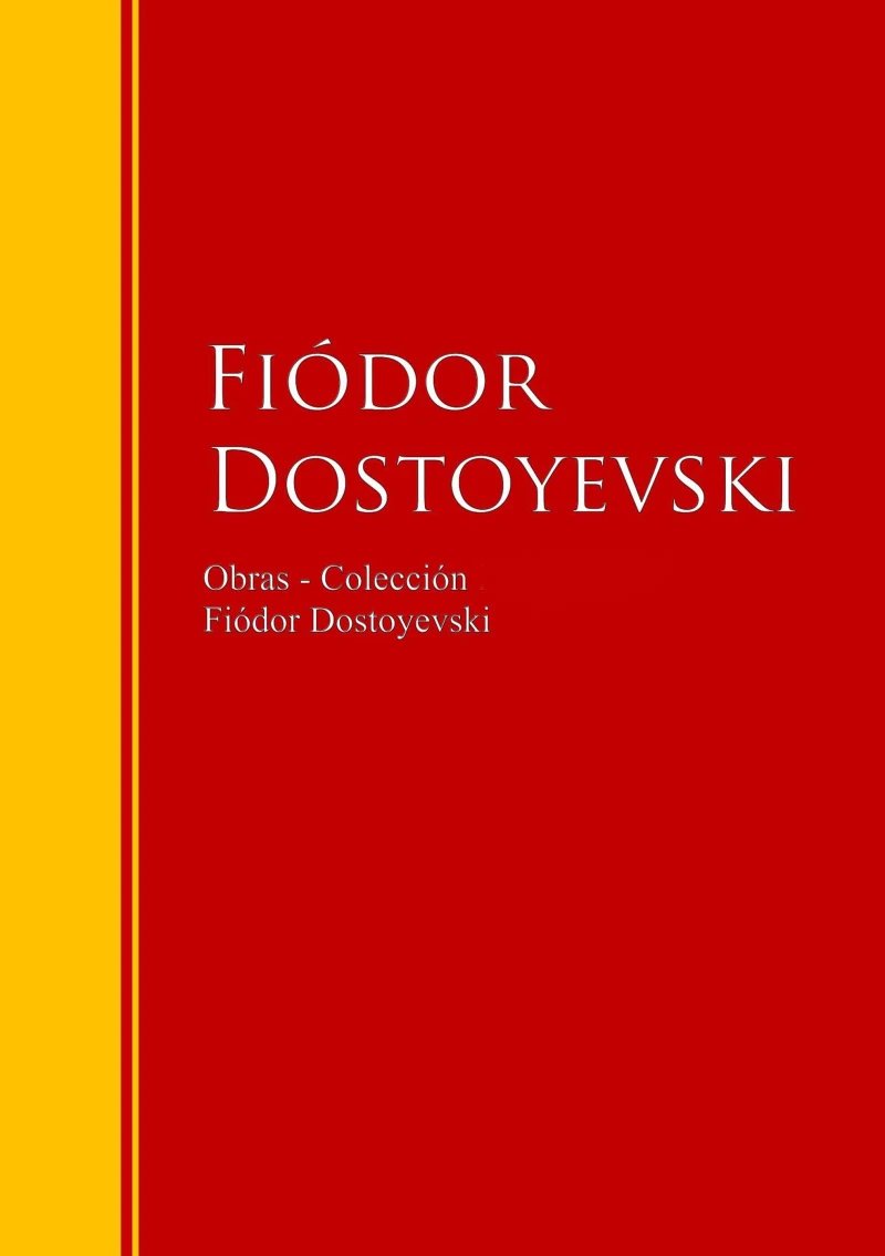 Portada: Obras - Colección de Fiódor Dostoyevski