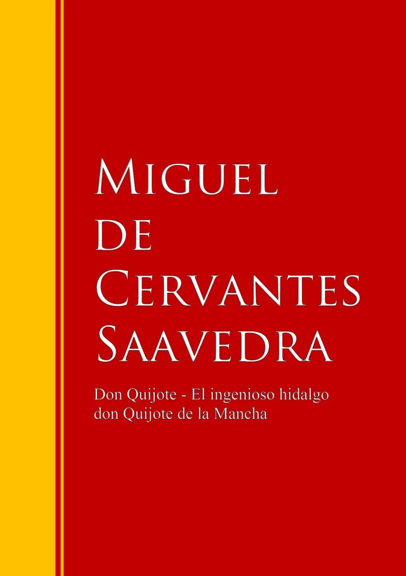Portada: Don Quijote - El ingenioso hidalgo don Quijote de la Mancha