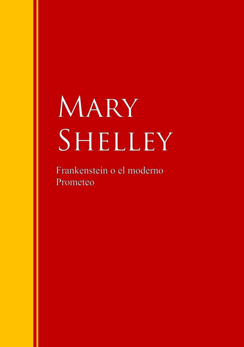 Portada: Frankenstein o el moderno Prometeo