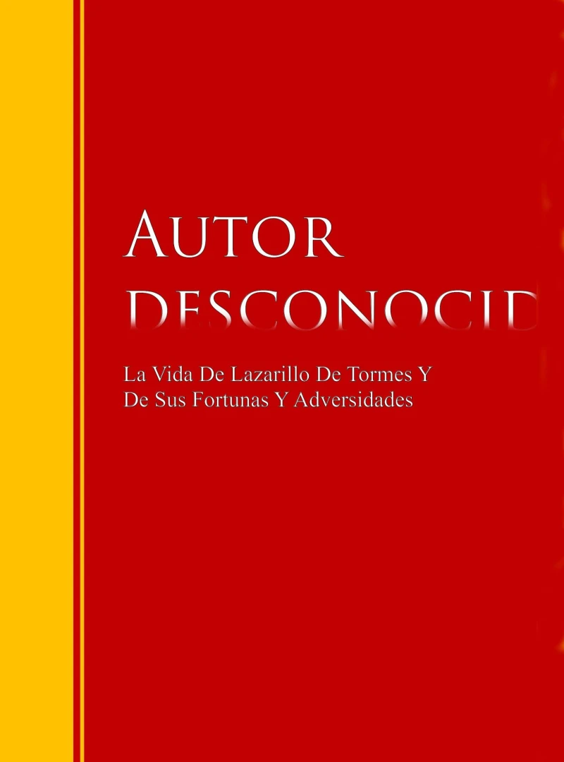 Portada: La Vida De Lazarillo De Tormes Y De Sus Fortunas Y Adversidades