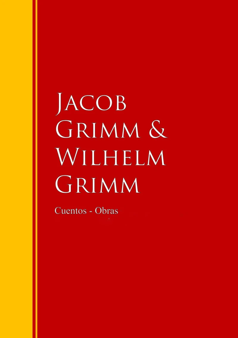 Portada: Cuentos - Obras de los Hermanos Grimm