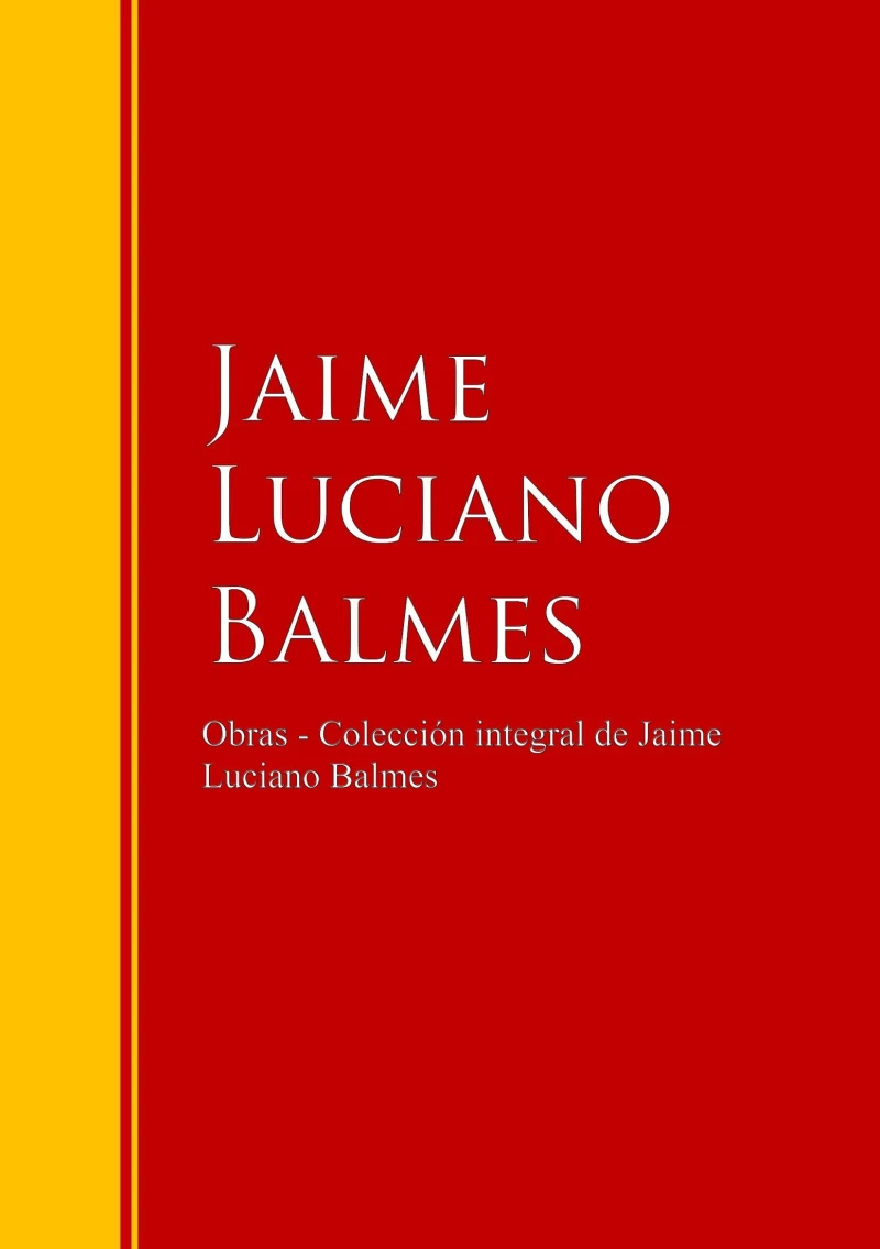Portada: Obras - Colección de Jaime Luciano Balmes