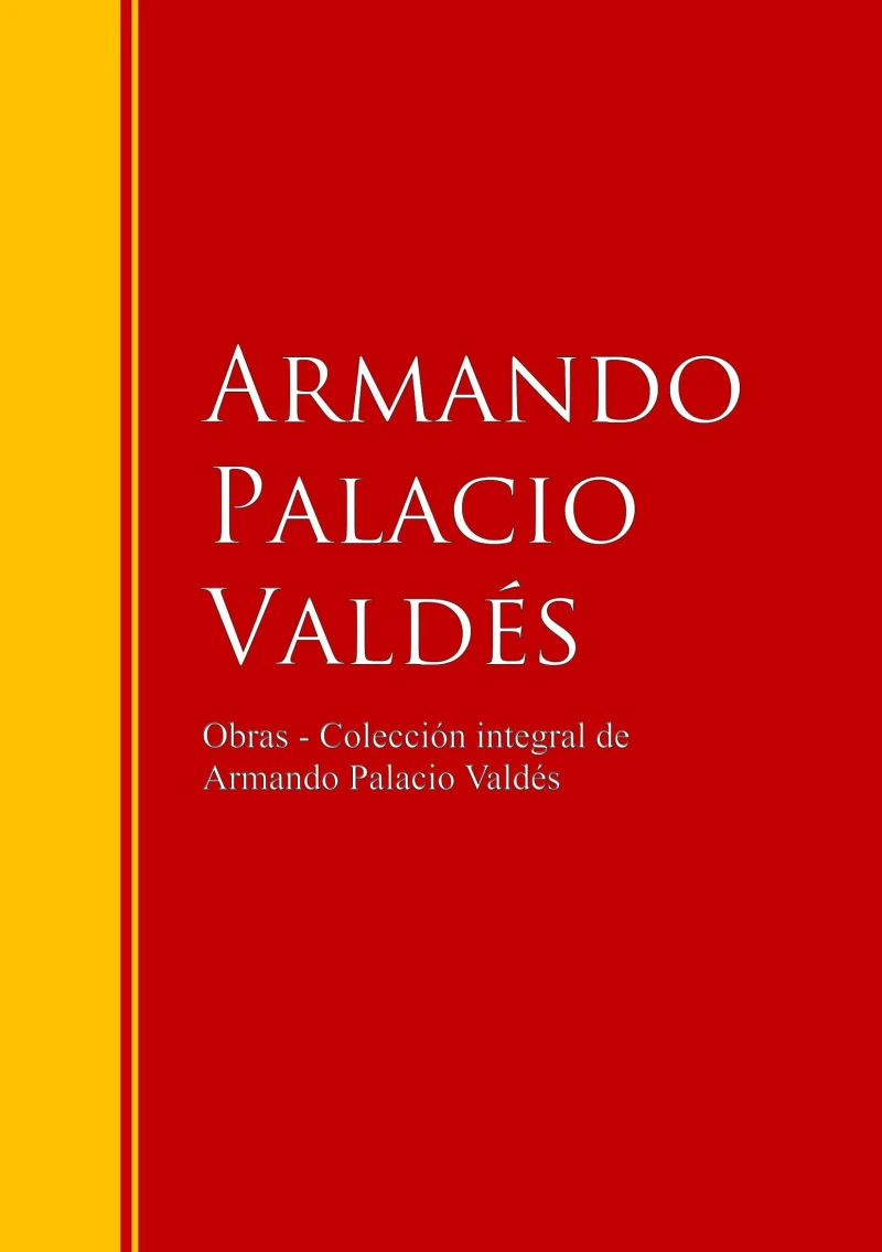 Portada: Obras - Colección dede Armando Palacio Valdés