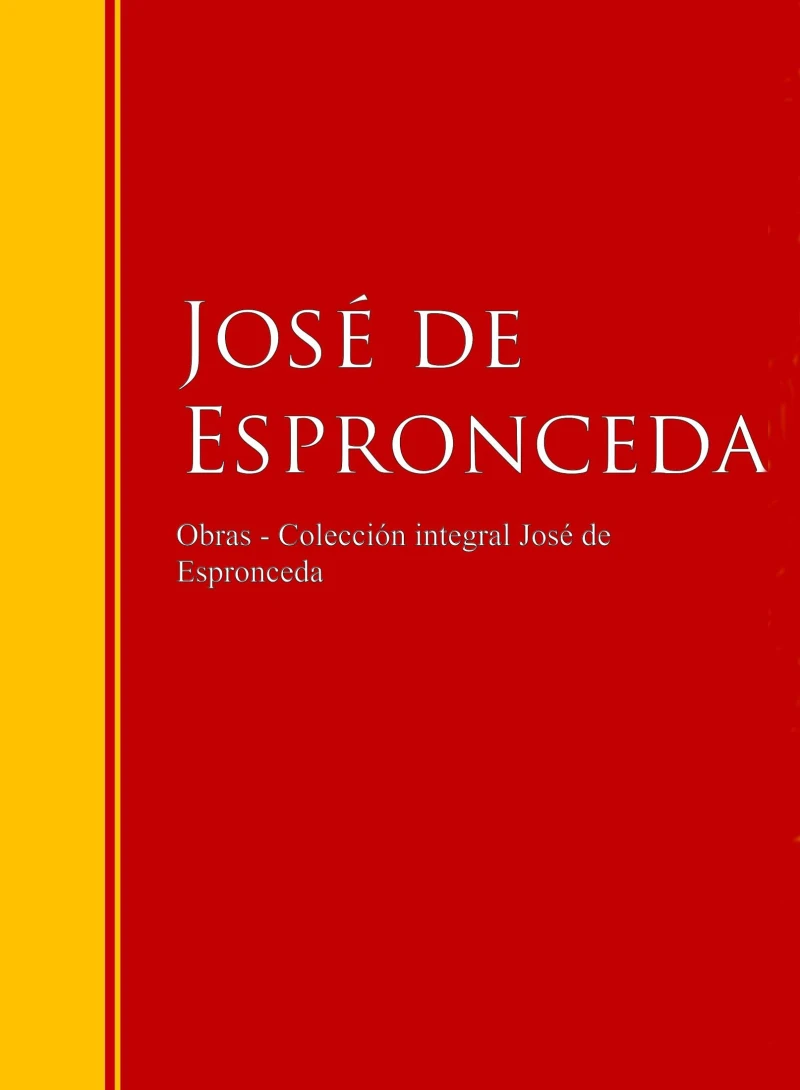 Portada: Obras - Colección José de José de Espronceda
