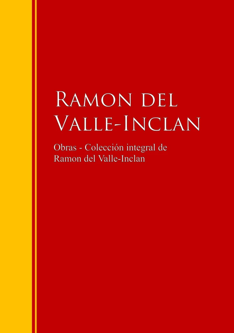 Portada: Obras - Colección de Ramon del Valle-Inclan
