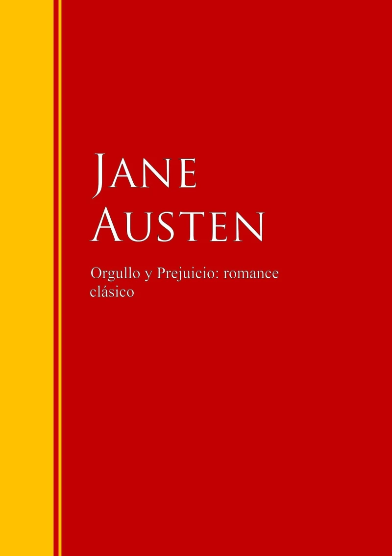 Portada: Orgullo y Prejuicio: romance clásico
