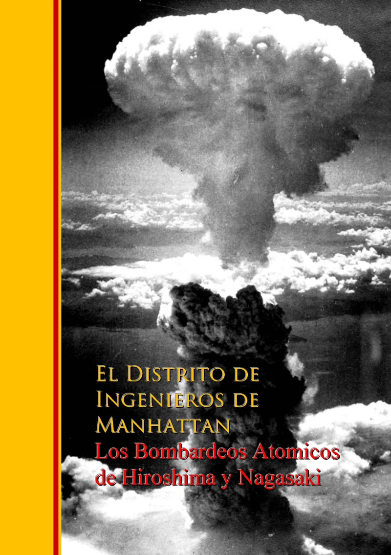 Portada: Los Bombardeos Atomicos de Hiroshima y Nagasaki