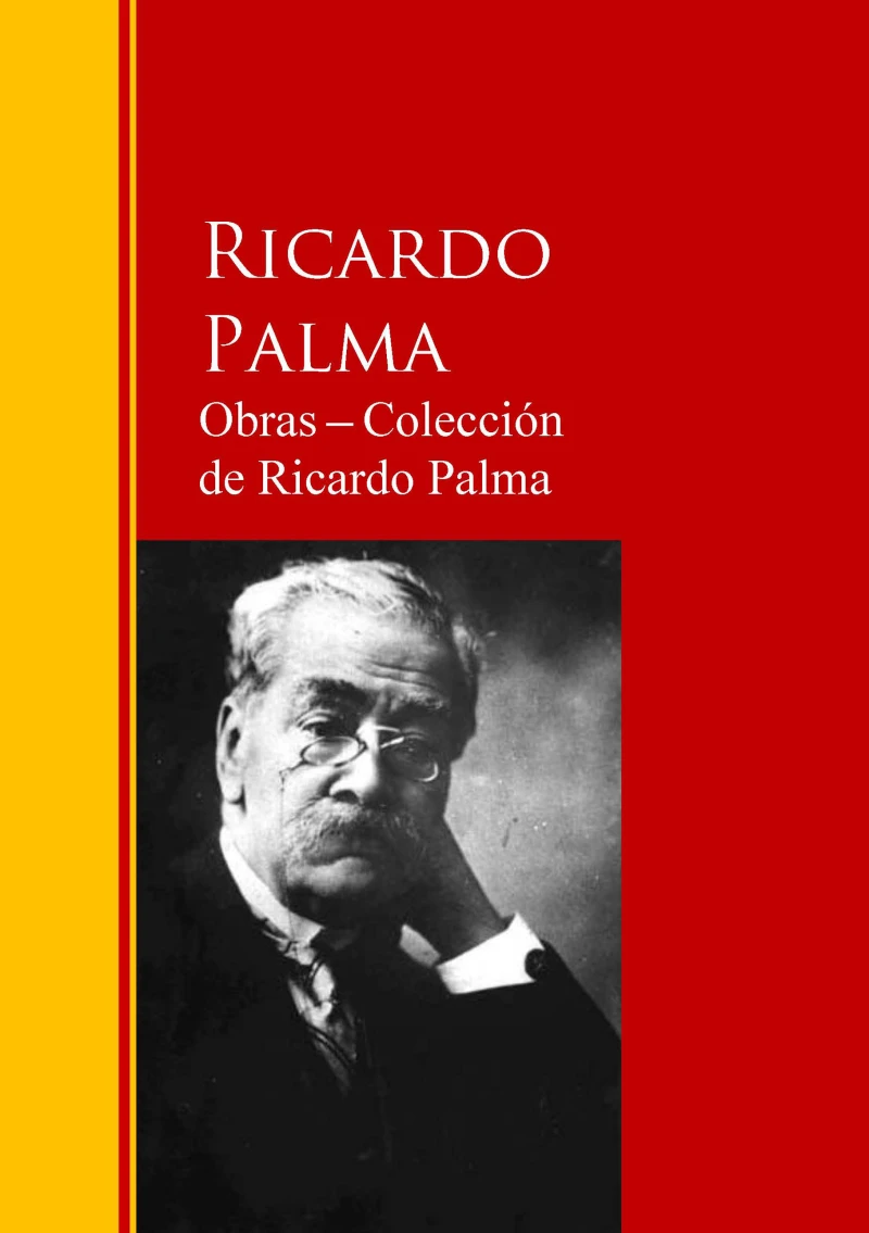 Portada: Obras ─ Colección de Ricardo Palma