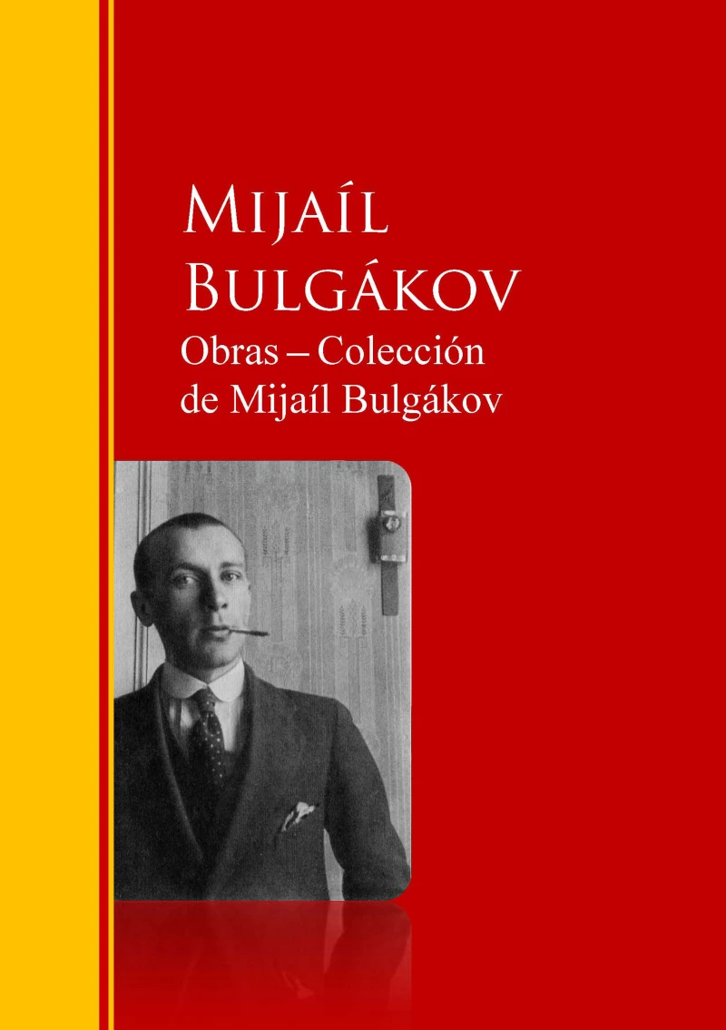 Portada: Obras ─ Colección de Mijaíl Bulgákov