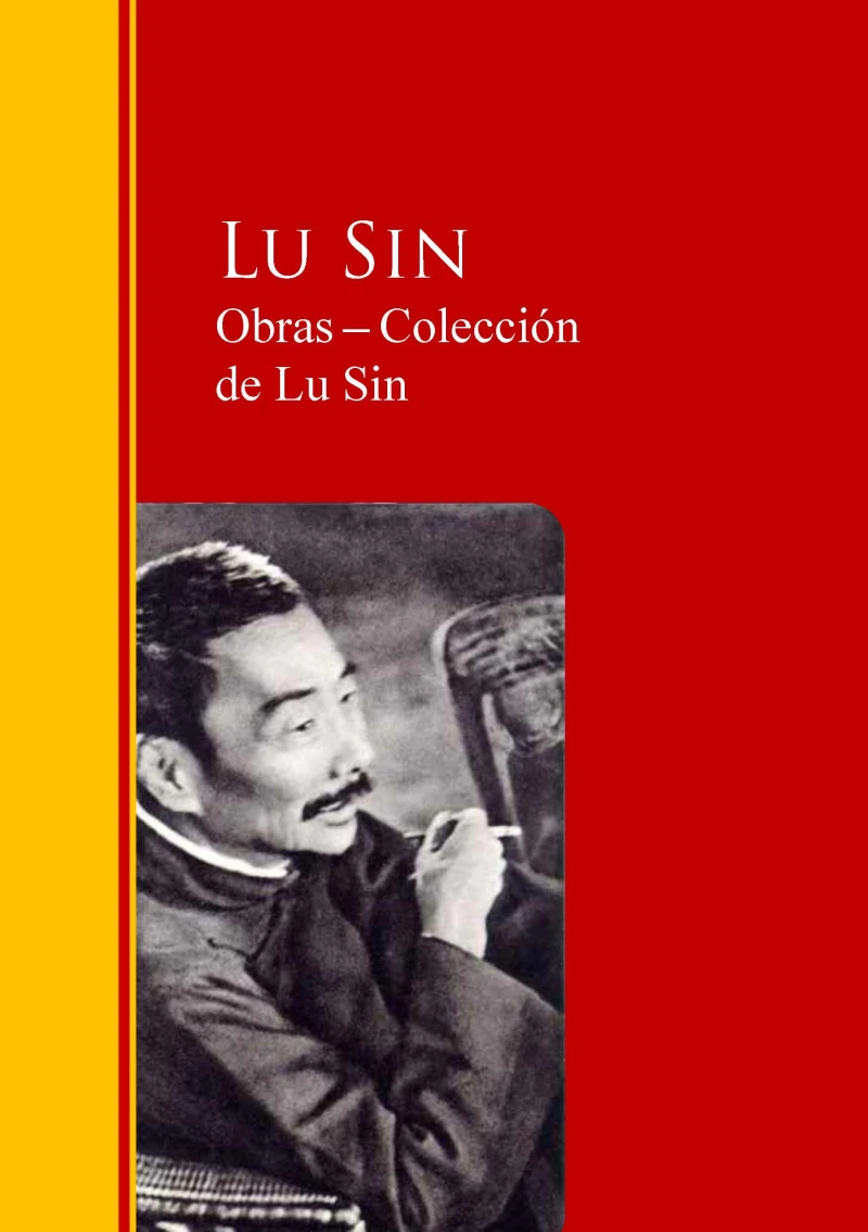 Portada: Obras ─ Colección de Lu Sin