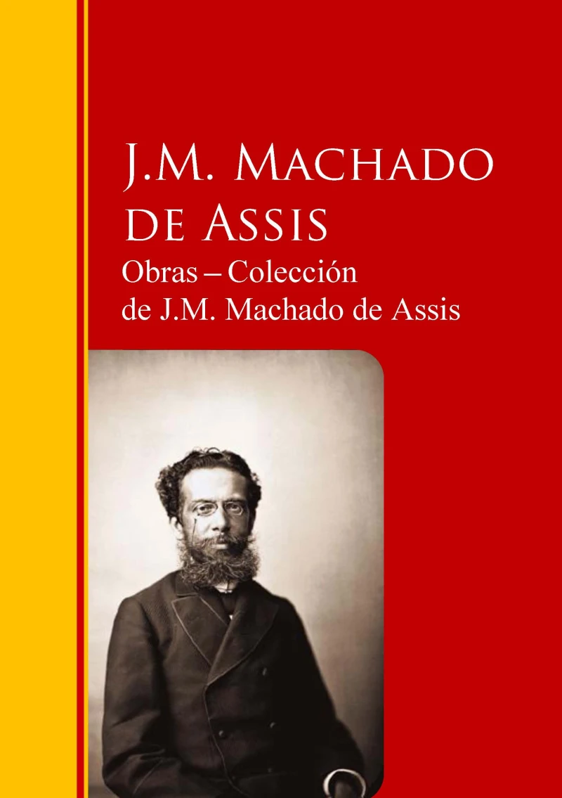 Portada: Obras ─ Colección de J.M. Machado de Assis
