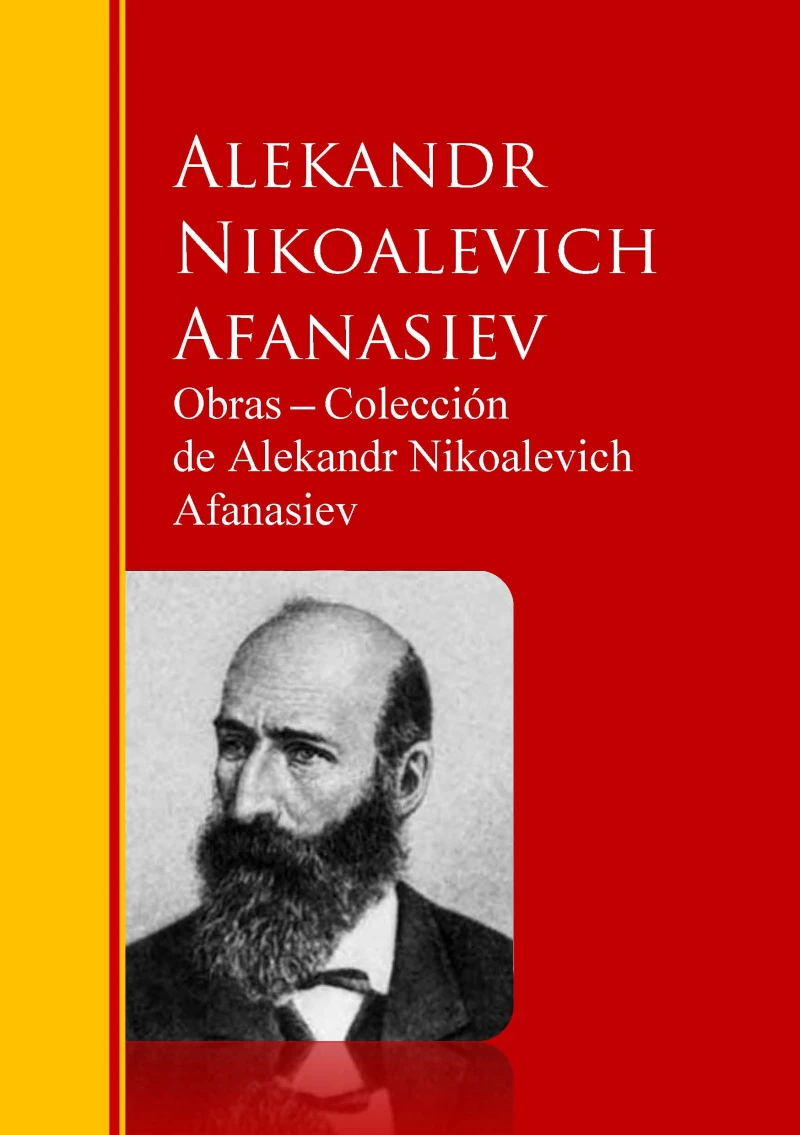 Portada: Obras ─ Colección de Alekandr Nikoalevich Afanasiev