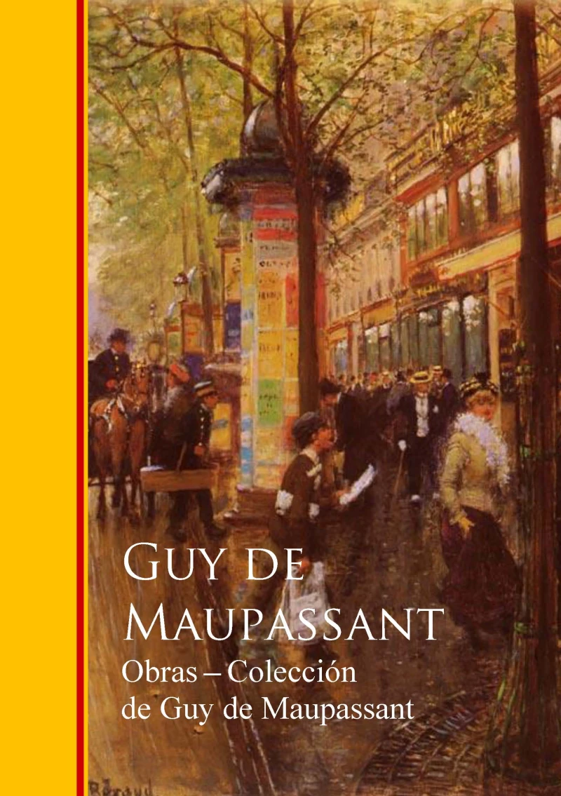 Portada: Obras - Coleccion de Guy de Maupassant