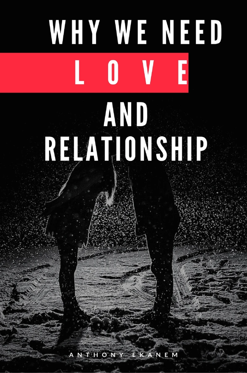 Portada: Why We Need Love and Relationship