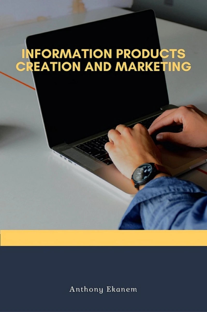Portada: Information Products Creation and Marketing