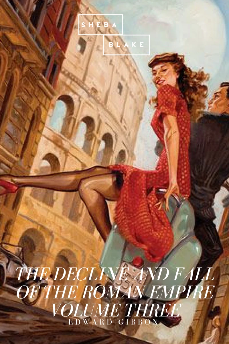 Portada: The Decline and Fall of the Roman Empire: Volume Three