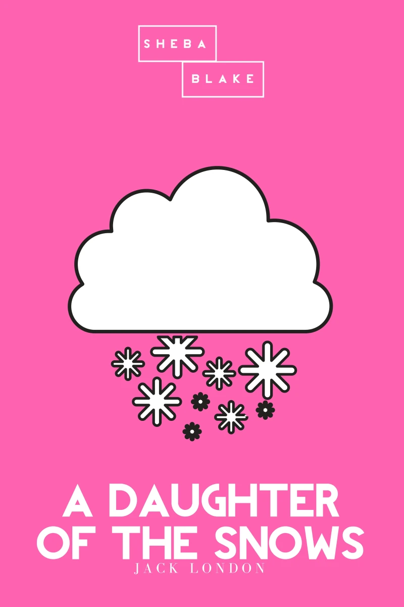 Portada: A Daughter of the Snows | The Pink Classic