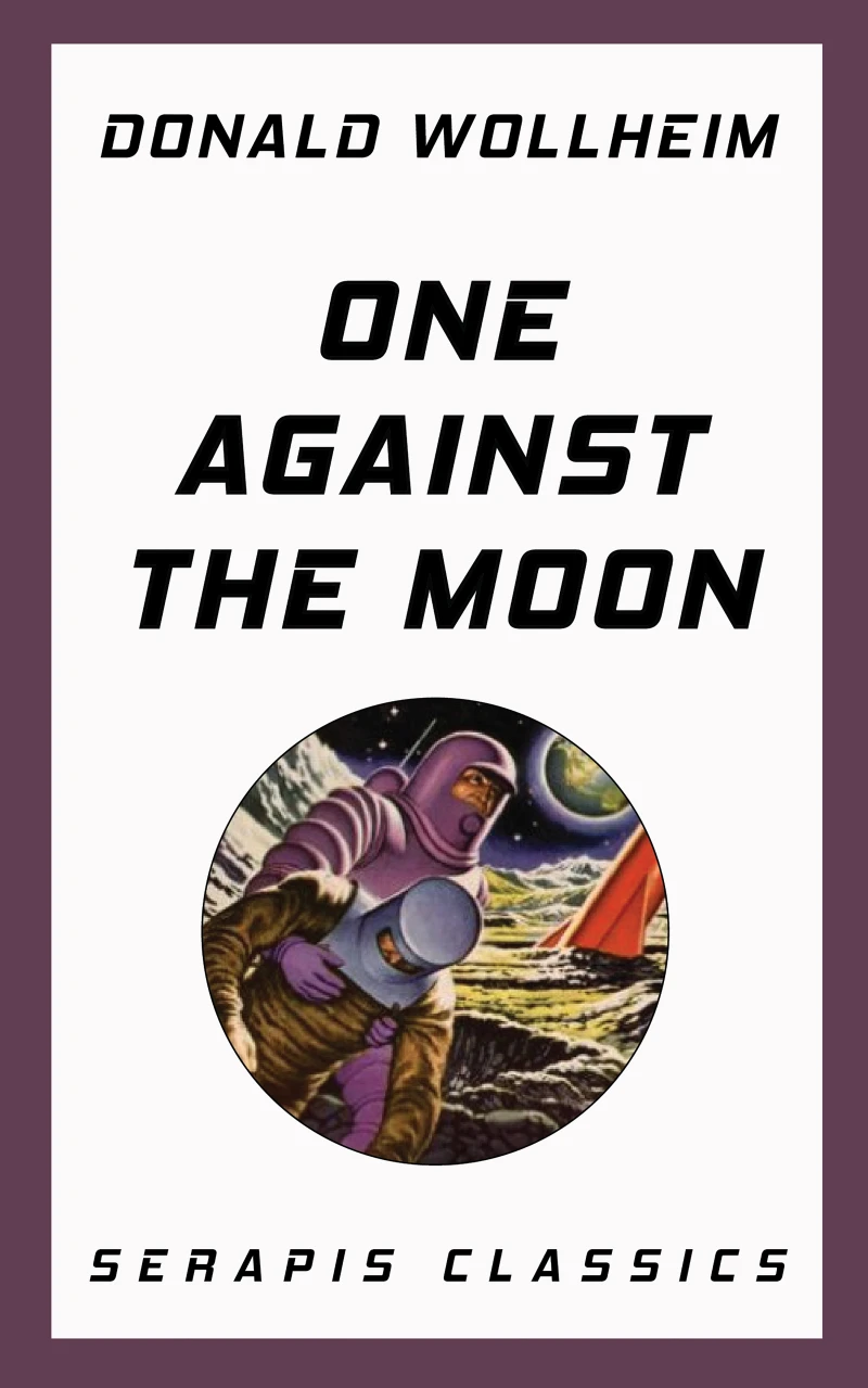 Portada: One Against the Moon (Serapis Classics)