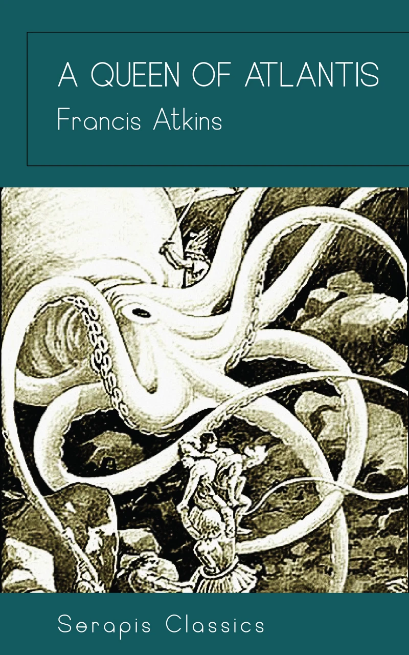 Portada: A Queen of Atlantis (Serapis Classics)