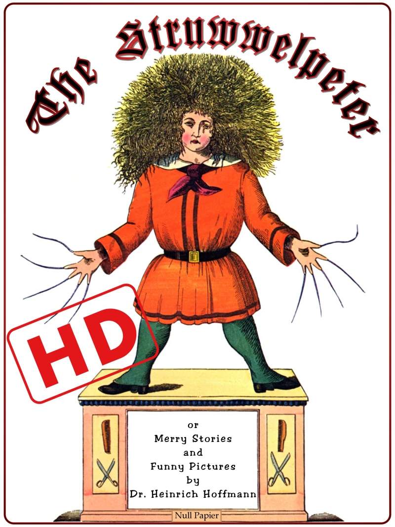 Portada: The Struwwelpeter or Merry Stories and Funny Pictures (HD)