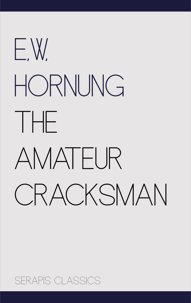 Portada: The Amateur Cracksman (Serapis Classics)