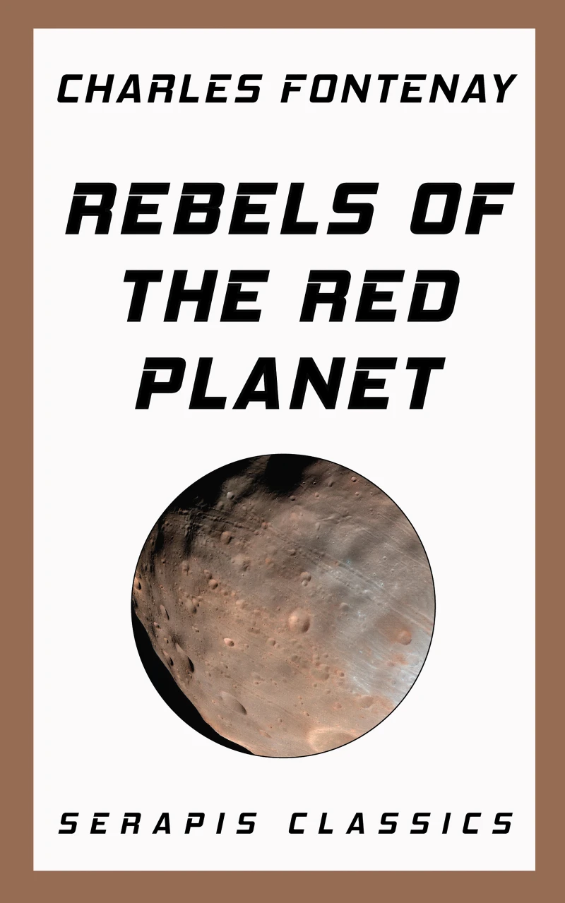Portada: Rebels of the Red Planet (Serapis Classics)