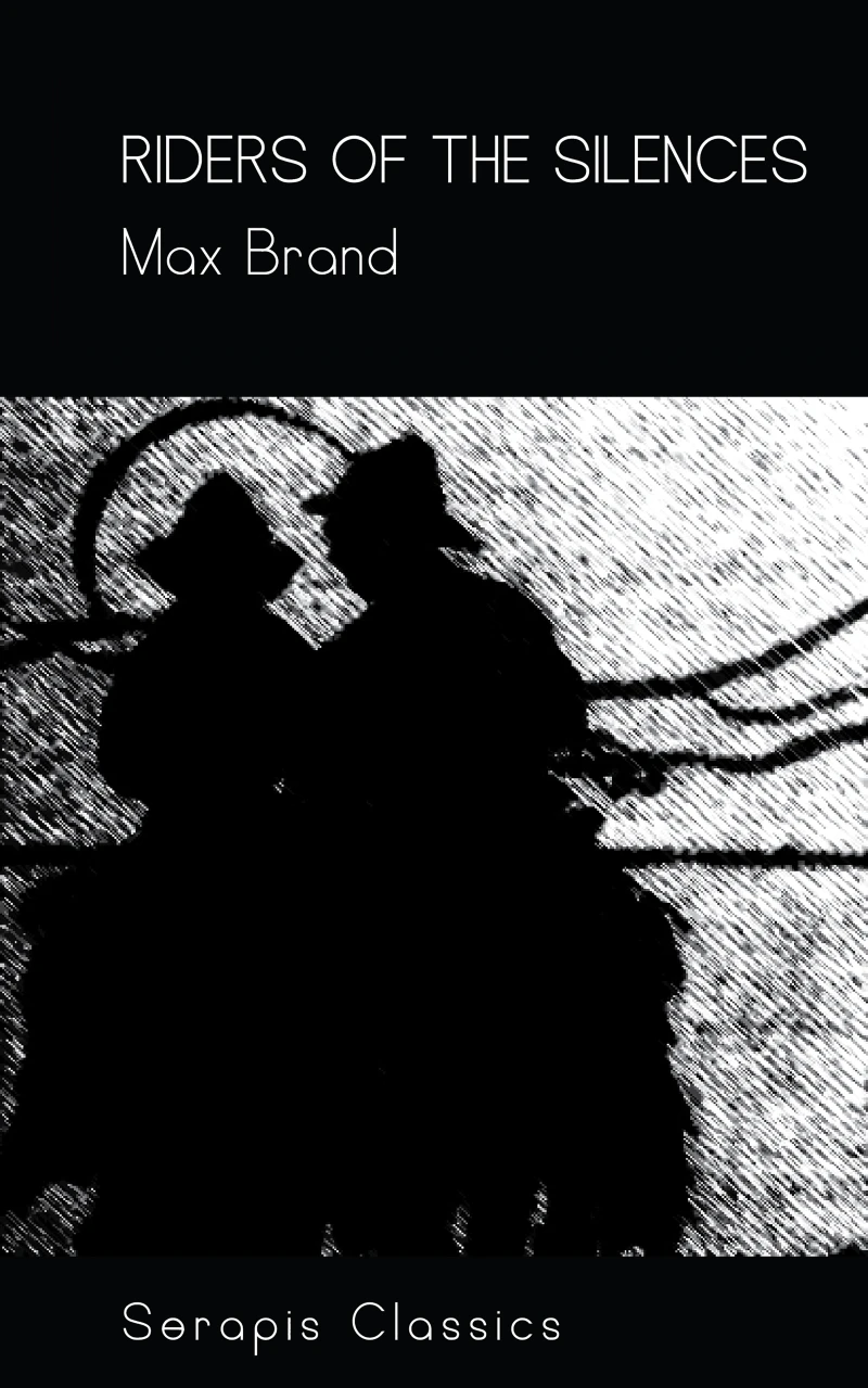 Portada: Riders of the Silences (Serapis Classics)