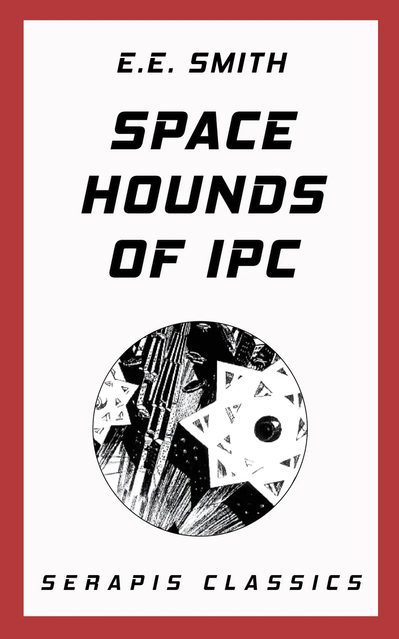 Portada: Space Hounds of Ipc (Serapis Classics)