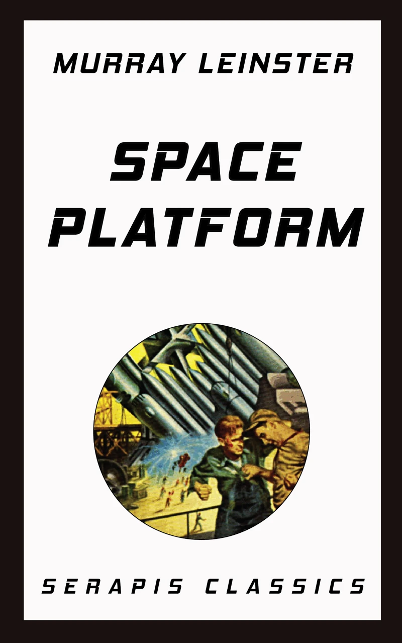 Portada: Space Platform (Serapis Classics)