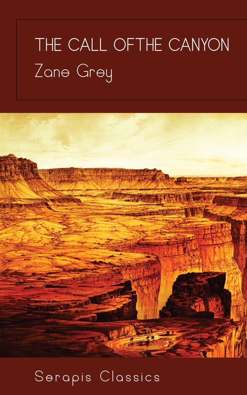 Portada: The Call of the Canyon (Serapis Classics)